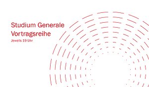 Grafik Studium Generale mit Textaufschrift: Vortragsreihe, jeweils 19 Uhr.