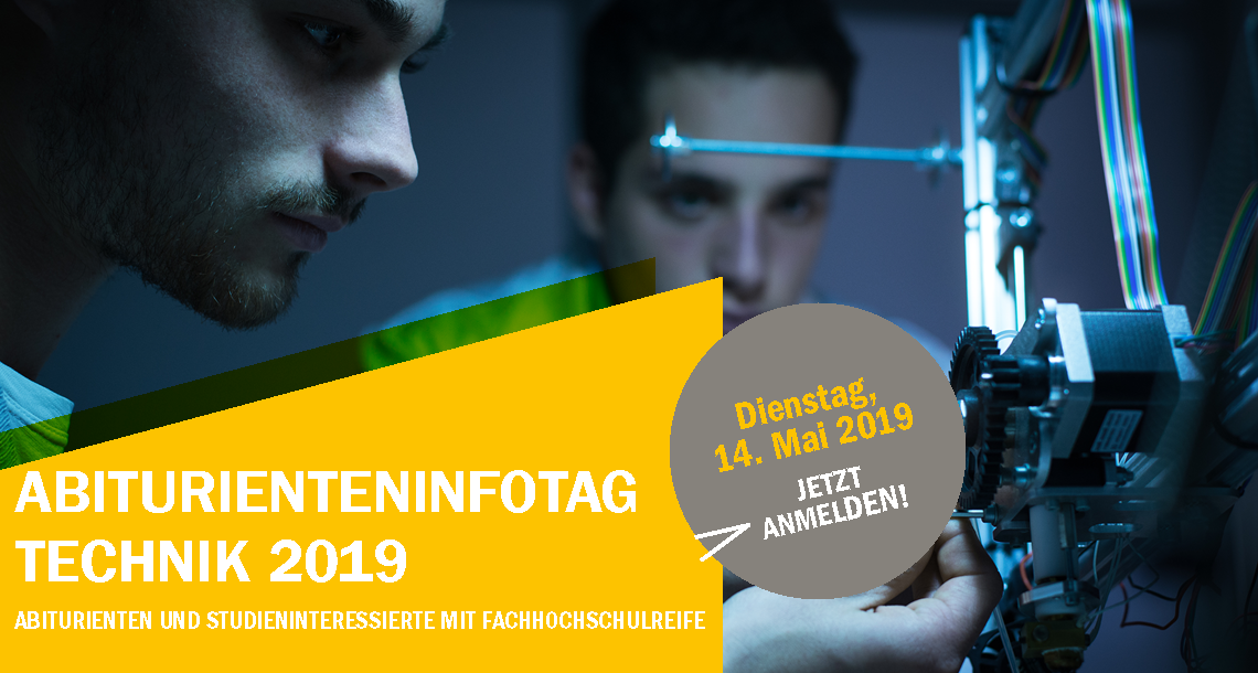 Abiturienteninfotag Technik 2019 - jetzt anmelden!